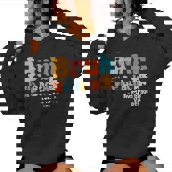 Bruh We Back Fourth Grade Vibes 1St Day Of School 4Th Grade Women Hoodie | Mazezy