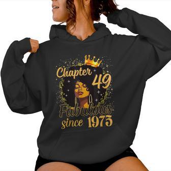 Chapter 49 Fabulous Since 1975 49Th Birthday Melanin Women Hoodie - Thegiftio UK