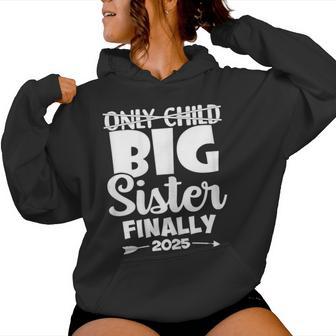 Only Child Expires 2025 Promoted To Big Sister Finally Women Hoodie | Seseable UK