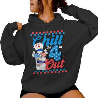 Chill The 4Th Out Nurse 4Th Of July Icu Nursing Pharmacist Women Hoodie - Monsterry