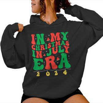 In My Christmas In July Era Groovy Xmas Summer Women Women Hoodie - Thegiftio UK