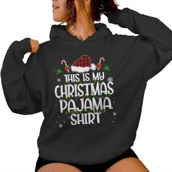 This Is My Christmas Pajama Xmas Pjs T Women Hoodie - Thegiftio UK