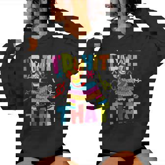 Cinco De Mayo Ideas I'd Hit That Pinata Women Women Hoodie | Seseable UK