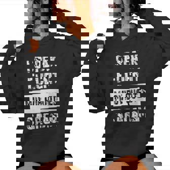 Citation Amusante I Speak Fluent Et Sarcasme Sweat à capuche femme - Cadeauxyz