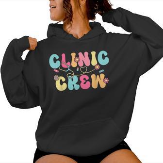 Clinic Crew For School Nurse Groovy On Back Women Hoodie - Thegiftio UK
