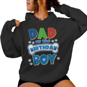 Dad And Mom Of The Birthday Boy Dog Family Party Decorations Women Hoodie | Seseable UK