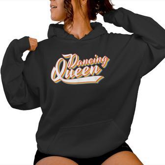 Dancing Queen 70S Disco Retro Script Women Hoodie - Thegiftio UK