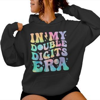 In My Double Digits Era Birthday Tie Dye For Girls Women Hoodie - Thegiftio UK