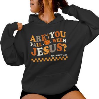 Are You Fall-O-Ween Jesus Christian Halloween Pumpkin Women Hoodie - Thegiftio UK
