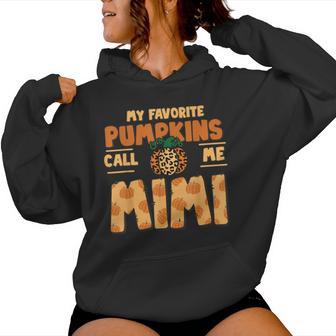 My Favorite Pumpkins Call Me Mimi Thanksgiving Fall Autumn Women Hoodie - Thegiftio UK