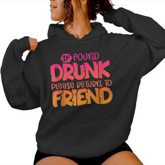 If Found Drunk Please Return To Friend Matching Women Hoodie - Seseable