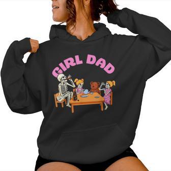 Girl Dad Skeletons Family Father And Daughters Women Hoodie - Thegiftio UK