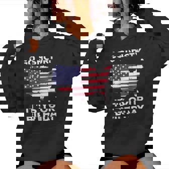 Go Shorty Your Birthday Us Flag 4Th July Patriotic Women Women Hoodie - Monsterry