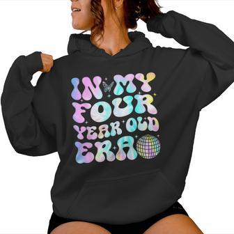 Groovy In My Four Year Old Era Girl 4Th Birthday 4 Yrs Old Women Hoodie - Thegiftio UK