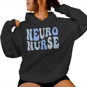Groovy Neuro Trauma Icu Nurse Neurology Nurse Neuroscience Women Hoodie - Thegiftio UK