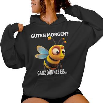 Guten Morgen Ganz Thin Ice Bee Kapuzenpullover für Damen - Geschenkecke