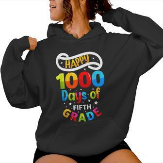 Happy 1000 Days Of Fifth Grade Celebration Memories School Women Hoodie - Monsterry CA
