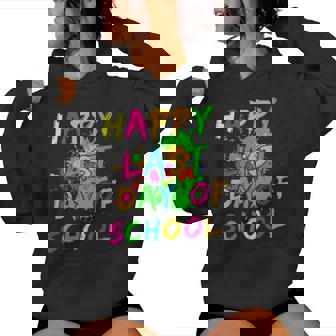 Happy Last Day Of School Paint Splatter Effect Glow Teacher Women's Hoodie - Monsterry
