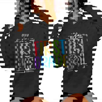 Hello First Grade Team First Day Of 1St Grade Back To School Women Hoodie - Seseable