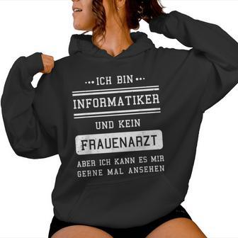 Ich Bin Kein Frauenarzt I Informatiker Programmer Admin Kapuzenpullover für Damen - Geschenkecke