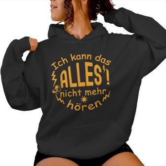 Ich Kann Das Alles Nicht Mehr Hören Women's & Brown Kapuzenpullover für Damen - Geschenkecke