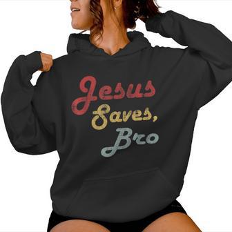 Jesus Saves Bro Religion Christianintage Jesus Christ Kapuzenpullover für Damen - Geschenkecke