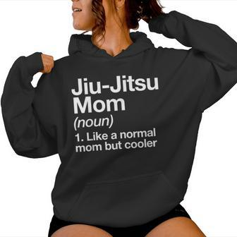 Jiu-Jitsu Mom Definition Sports Martial Arts Women Hoodie - Monsterry