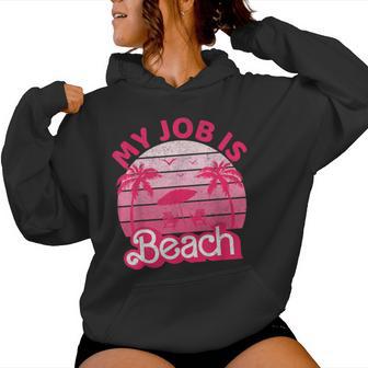 My Job Is Beach Retrointage Beach Jobs Women Kapuzenpullover für Damen - Geschenkecke