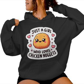 Just A Girl Who Loves Chicken Nuggets Chicken Nugget Lover Women Hoodie - Thegiftio UK