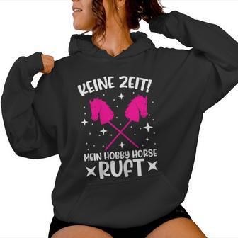 Keine Zeit Mein Hobby Horse Ruf Kapuzenpullover für Damen - Geschenkecke