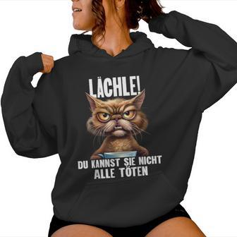 Lächle Du Kannst Sie Nicht Alle Töten I Cats I Coffee Kapuzenpullover für Damen - Geschenkecke