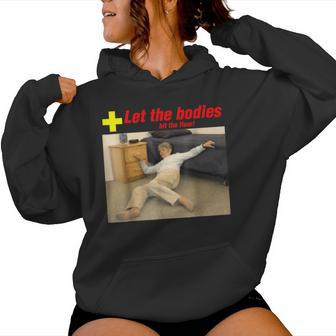 Let The Bodies Hit The Floor Old Lady Sarcastic Meme Women Hoodie - Thegiftio UK