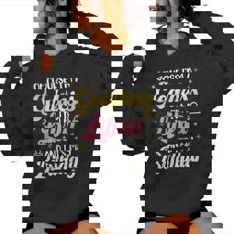 Libra Birthday Libra Goddess Queen Its My Birthday Women Hoodie - Thegiftio UK