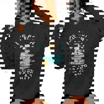Live Laugh Toaster Bath Sarcastic Unhinged Meme Saying Women Hoodie - Monsterry