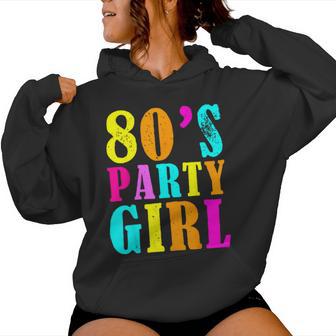 I Love 80S 80'S Party Girl Retro Vintage T Women Hoodie - Thegiftio UK
