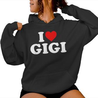 I Love Gigi Kapuzenpullover für Damen - Geschenkecke