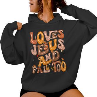 Love Jesus And Fall Too Autumn Christian Religious Groovy Women Hoodie - Thegiftio UK