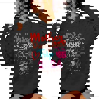 Mother Daughter Trip 2024 Weekend Vacation Mom Daughter Women Hoodie - Thegiftio