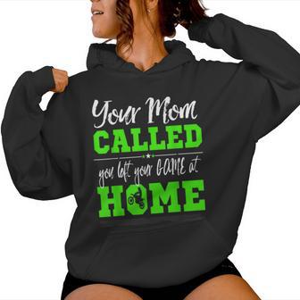Motocross Your Mom Called You Left Your Game At Home Women Hoodie - Monsterry