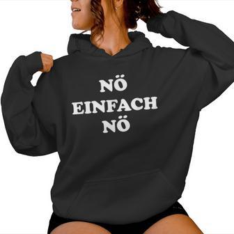 Nö Einfach Nö With Saying For And Women Kapuzenpullover für Damen - Geschenkecke