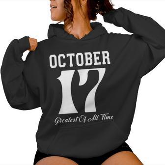 October Birthday Born On October 17 Birthday Women Women Hoodie - Thegiftio UK