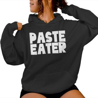 Paste Eater Gag School Memories Grade School Joke Women Hoodie - Monsterry AU