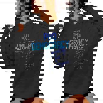 Pro Democracy Equality For All Save Our Democracy Women Hoodie | Mazezy