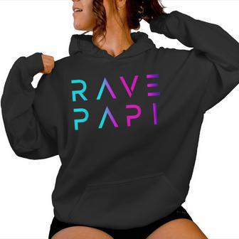 Rave Papi-Edm Festival Raver Daddy Fathers Groovy Cool Women Hoodie - Thegiftio UK
