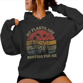 Retro Vintage My Plants Are Rooting For Me Plant Lover Women Hoodie - Thegiftio UK