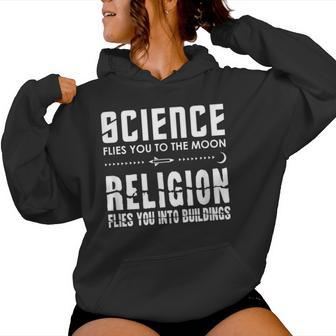 Science Flies You To The Moon Sarcastic Atheist Women Hoodie - Thegiftio UK