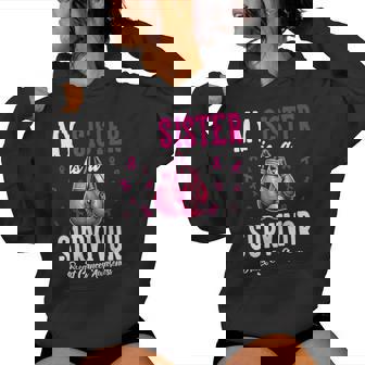 My Sister Is A Survivor Of Support Breast Cancer Awareness Women Hoodie - Thegiftio UK