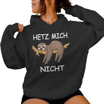 Sloth Hetz Mir Nicht Kapuzenpullover für Damen - Geschenkecke