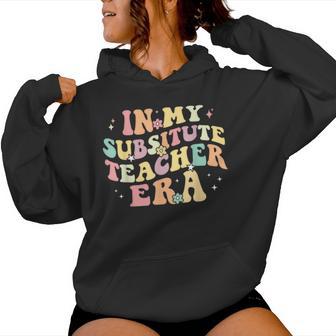 In My Substitute Teacher Era Relief Retro Back To School Women Hoodie - Thegiftio UK