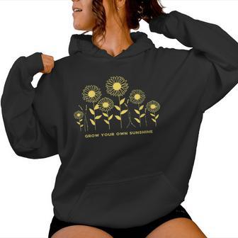 Sunflower For Positive Slogan Grow Sunshine Women Hoodie - Monsterry